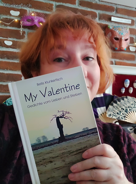 My Valentine - Gedichte vom Lieben und Sterben