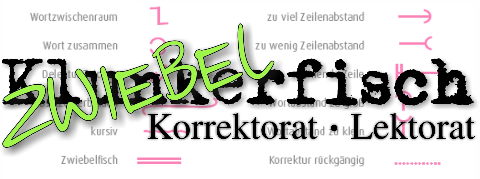 Zwiebelfisch - Korrekturat & Lektorat